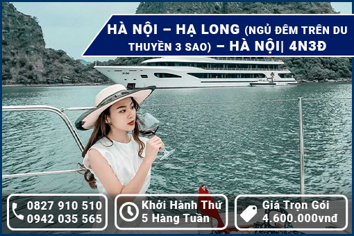 HÀ NỘI – HẠ LONG (NGỦ ĐÊM TRÊN DU THUYỀN 3 SAO) – HÀ NỘI| 4N3Đ